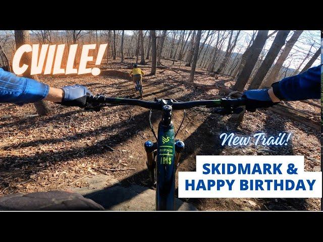 New Charlottesville MTB Trails!!! Skidmark and Happy Birthday are OPEN!