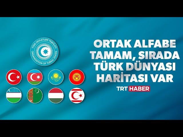 Türk Dünyası'nın haritası çiziliyor: Detaylar ilk kez TRT Haber'de