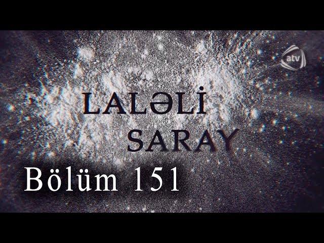 Laləli Saray (151-ci bölüm)