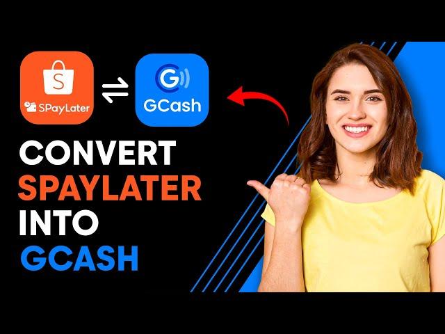 How to Convert SPayLater to GCash 2025 (Best Method)