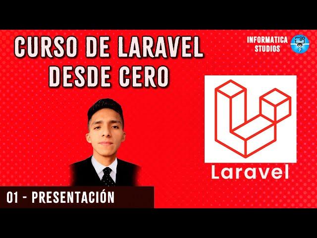 01.- Presentación - Curso de Laravel desde cero