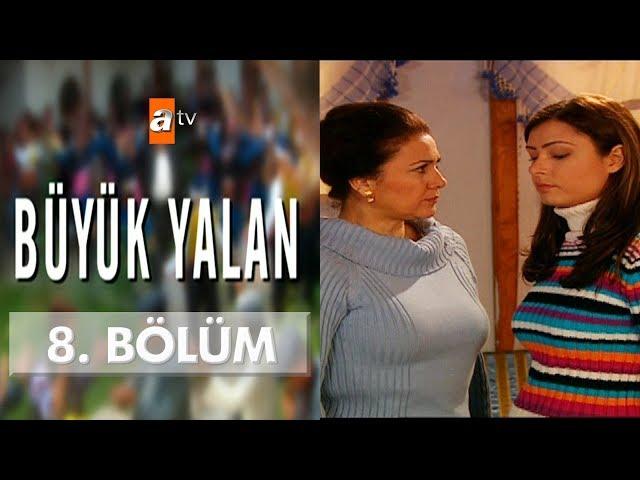 Büyük Yalan 8. Bölüm