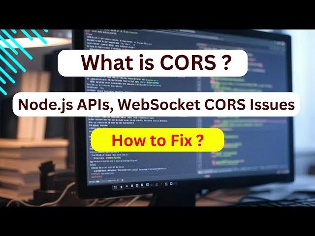 What is CORS ? How to Fix ️ Node.js APIs, WebSocket CORS Issues 