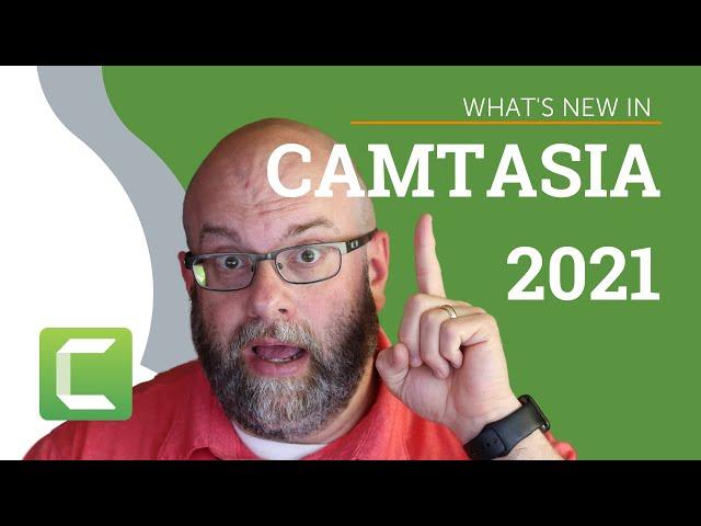 What's New in Camtasia 2021 (Webinar Recording)