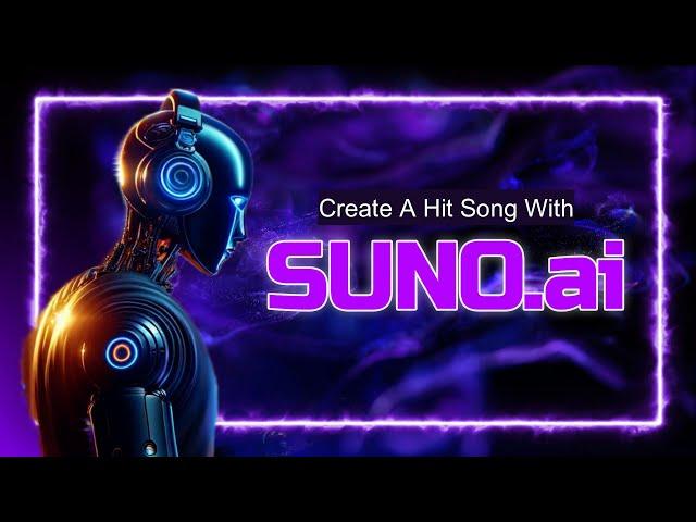 How To Create A Hit Song With Suno ai V3, Plus Tips And Tricks