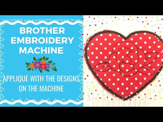 Brother Embroidery Machine - Applique with the Designs Already on the Machine (In Depth)