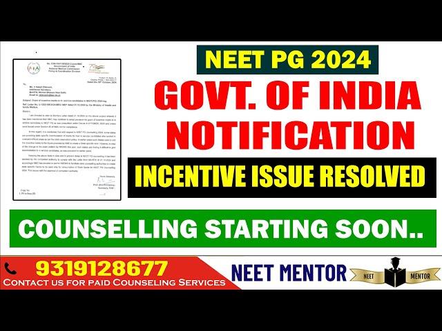 NEET PG 2024 ll GOI Notifies about counseling starting soon..  Incentive marks issue resolved