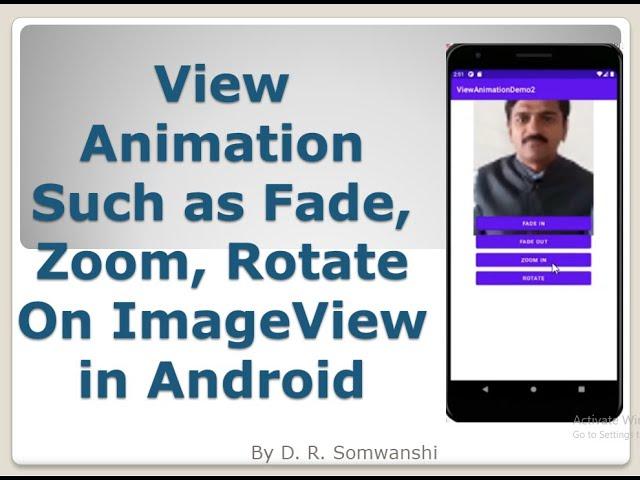 Animations: Fade Zoom, Rotate to ImageView in Android