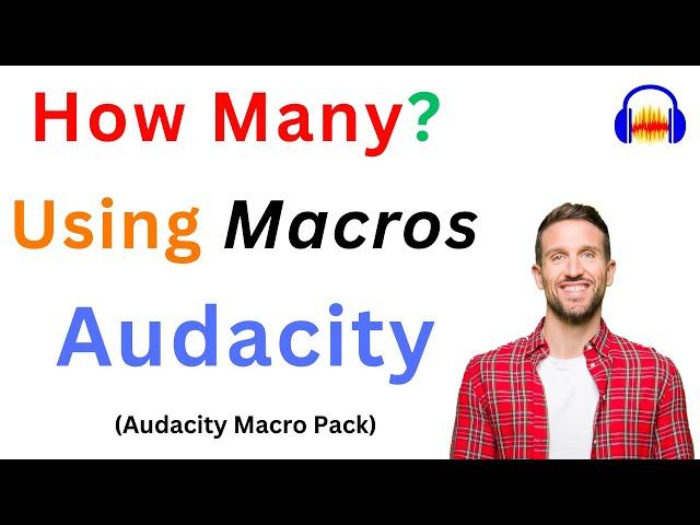 How many people are using My Audacity macros to make better sound One-Click