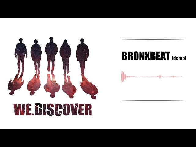 WE.DISCOVER - Bronxbeat (Demo)