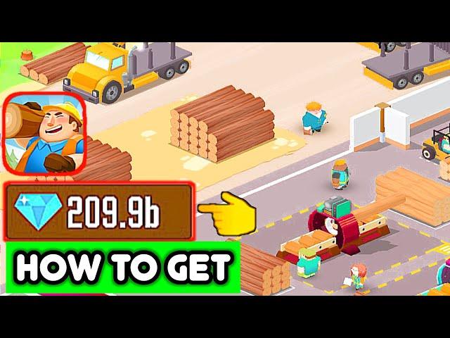 How To Get billions Of Diamond In | Lumber Inc