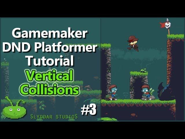 Gamemaker DND Platformer Tutorial - #3 Vertical Collisions