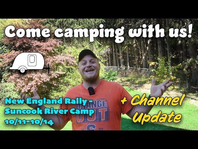 Channel Update - Let's Go Camping + A Word About Hurricane Helene