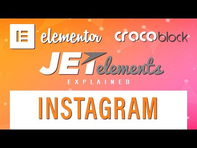 Instagram | JetElements | Crocoblock | Elementor Add-On