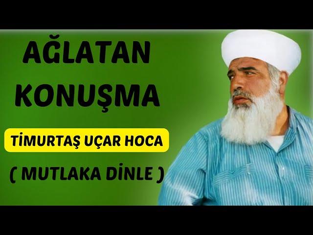 Timurtaş Hoca - ebu akil Ağlatan Sohbet   ( Mutlaka Dinle )