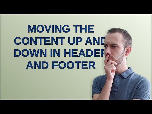 Tex: Moving the content up and down in header and footer