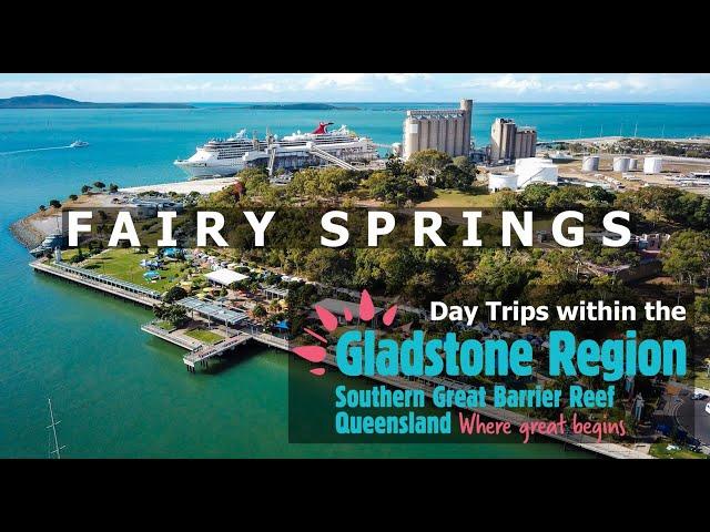 Day Trips within the Gladstone Region Series - Fairy Springs