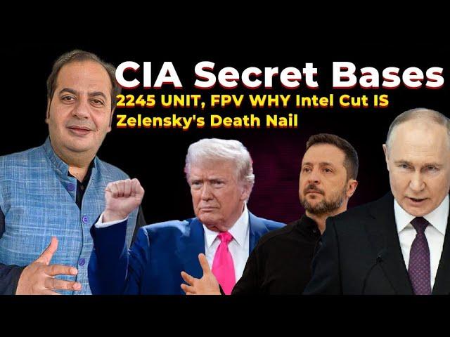 CIA Secret Bases, 2245 UNIT, FPV WHY Intel Cut IS Zelensky's Death Nail | Bharat Vichar | Sumit Peer