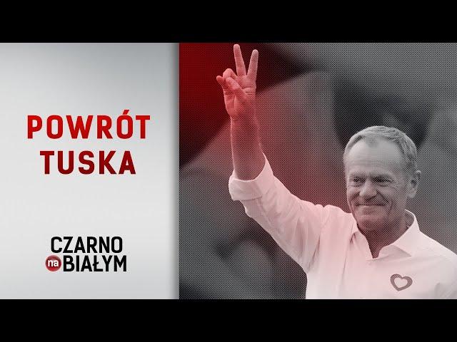 Donald Tusk i jego droga powrotna do władzy [Czarno na białym TVN24]