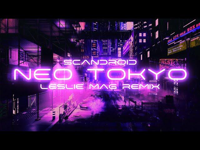 Scandroid - Neo-Tokyo (a Synthwave Cover by Leslie Mag)