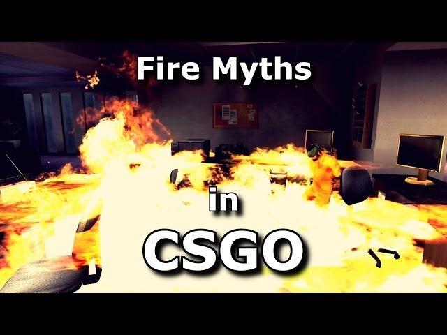 CS:GO - Fire myths investigated