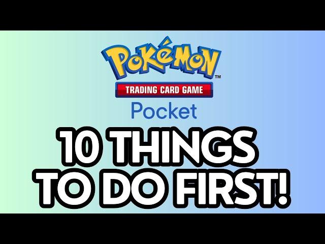 10 Things to do FIRST in Pokemon TCG Pocket