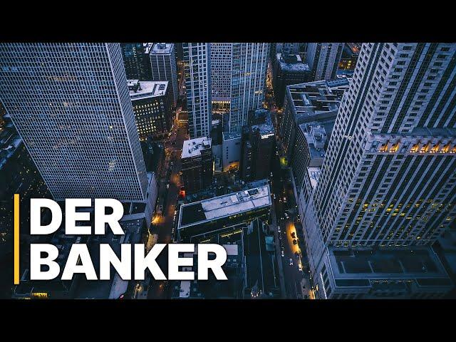 Der Banker: Master of the Universe | Dokus Finanzbranche