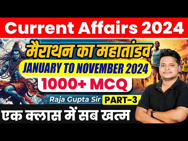 Last 11 Months Current Affairs | January to November 2024 Current Affairs Marathon | Current Affairs