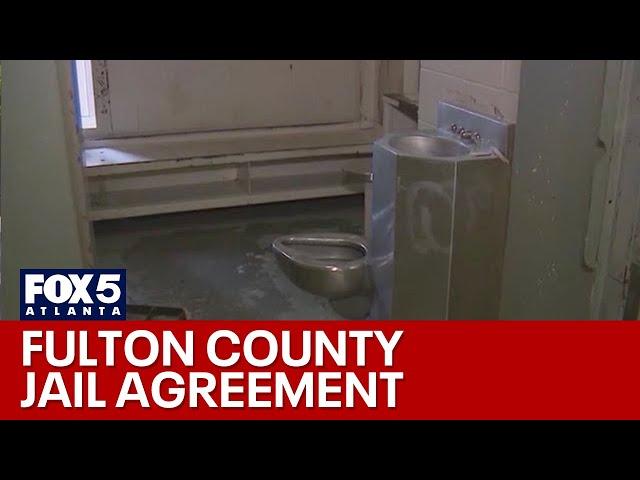 DOJ reaches agreement with Fulton County over jail | FOX 5 News