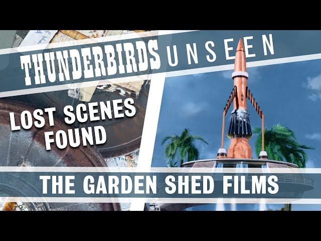 THUNDERBIRDS UNSEEN: Uncovering Lost Thunderbirds Footage (Behind the Scenes Documentary)