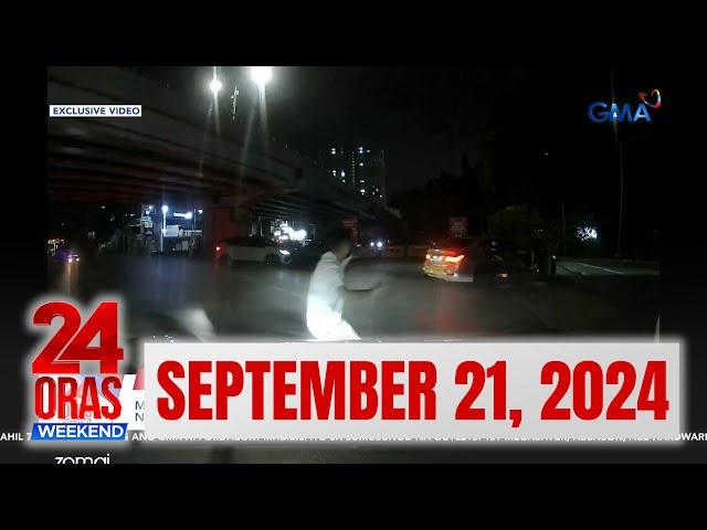 24 Oras Weekend Express: SEPTEMBER 21, 2024 [HD]