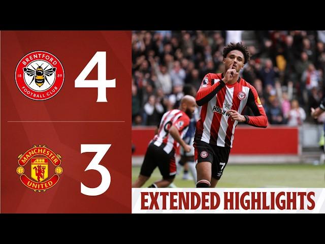Brentford 4-3 Manchester United | Extended Premier League Highlights