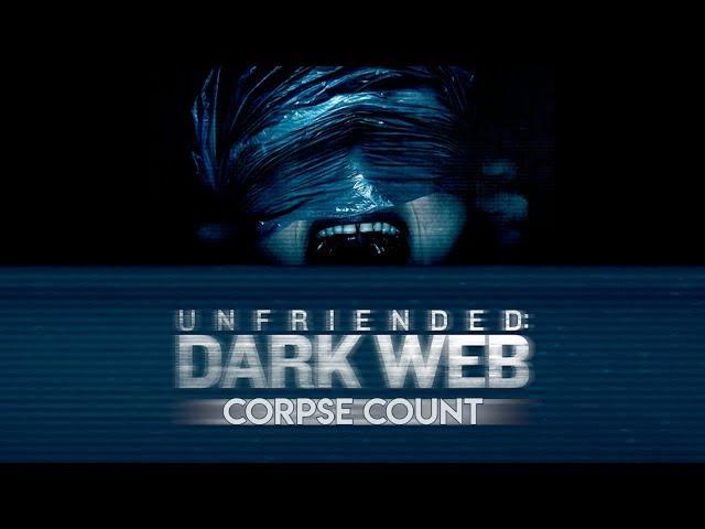 Unfriended: Dark Web (2018) Carnage Count