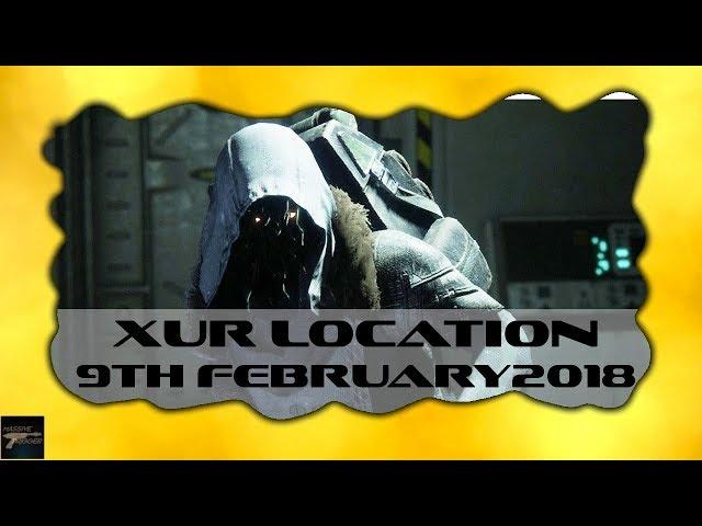 Destiny 2 Xur Location 9th February 2018 With Exotic Items