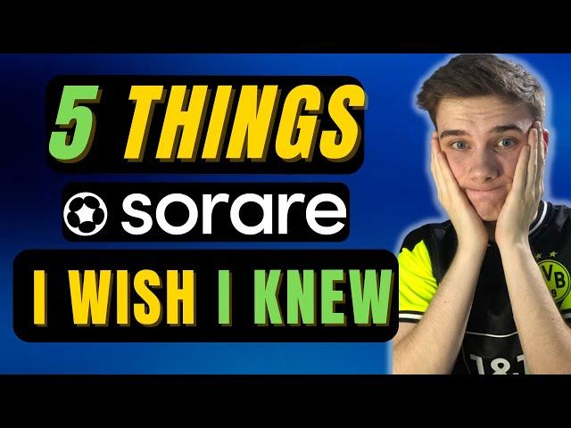 5 Things I WISH I Knew Sooner In Sorare