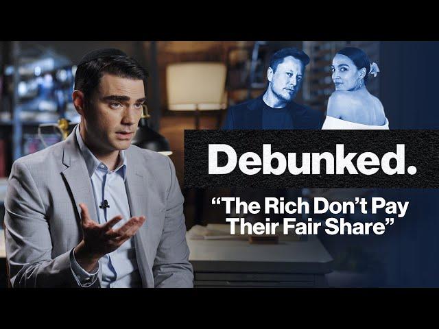 Debunked: "The Rich Don’t Pay Their Fair Share"