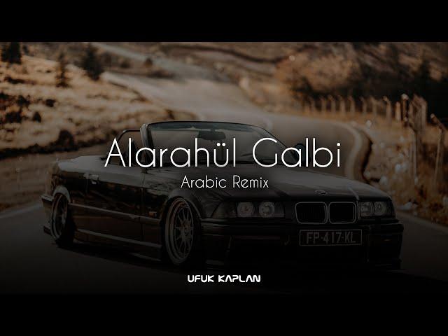 Ufuk Kaplan - Alarahül Galbi ( Arabic Remix )