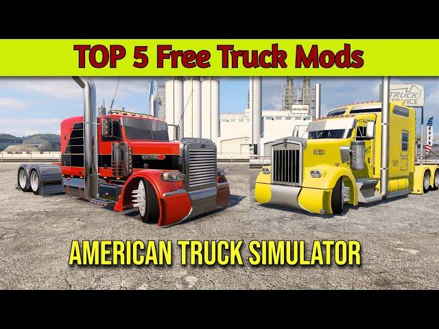 TOP 5 Best Free Truck Mods - American Truck Simulator