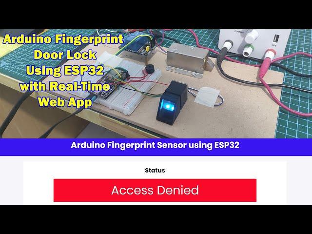 Arduino Fingerprint Door Lock using ESP32 with a Web App