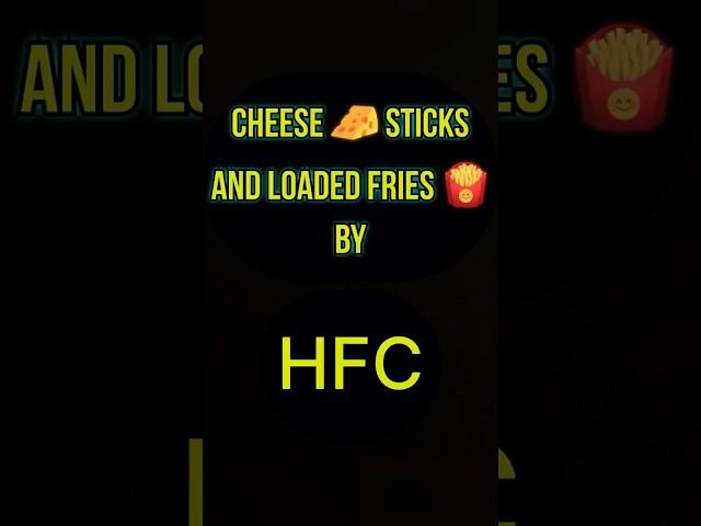 Cheese  sticks and Loaded fries  of HFC | #foodvlog #youtubeshorts #cheesesticks #loadedfries