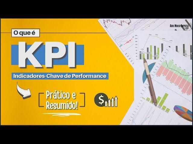 KPI WHAT IS IT? (Meaning of Key Performance Indicators for Your Business to Succeed)