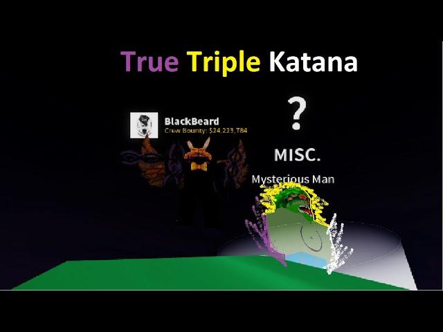 Getting True Triple Katana (Blox fruits)!