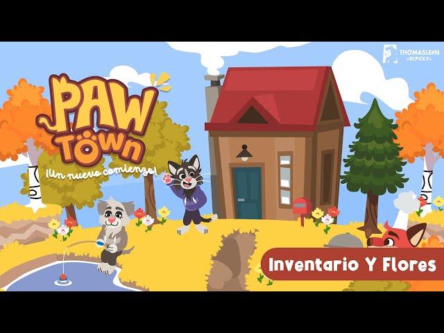 Paw Town | Preview | Inventario, Agarrar Objetos, Plantar Flores