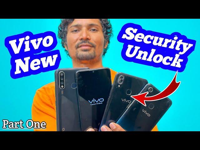 Vivo New Security, Unlock PART ONE