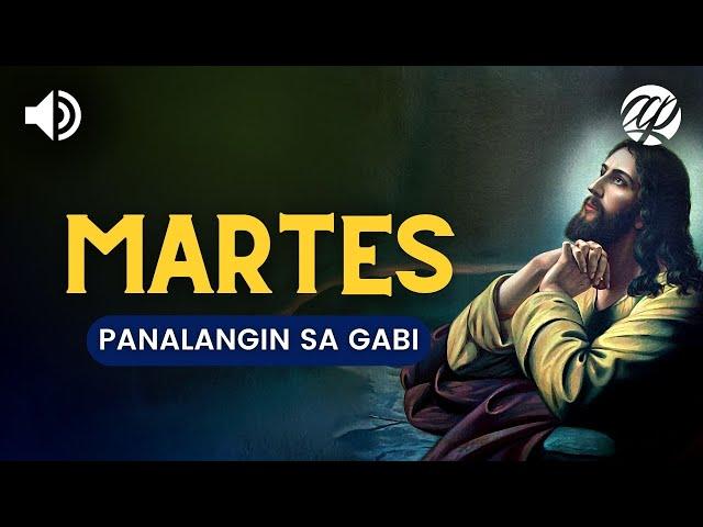 Panalangin sa Gabi: MARTES • Tagalog Tuesday Night Prayer Before Sleeping