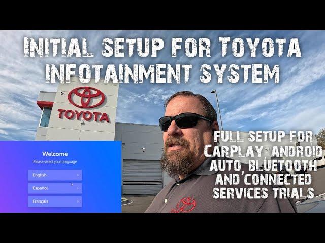 How to connect your Toyota radio, Carplay, Android Auto, connected services, Bluetooth, & App setup