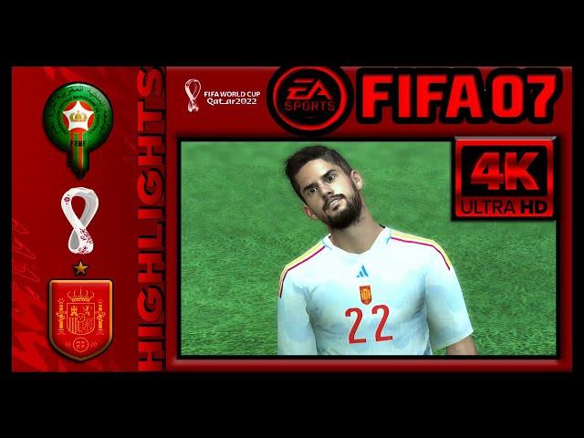 Morocco vs Spain  FIFA 07 Qatar World Cup 2022 Patch  Subscribe to get this Patch for Free!