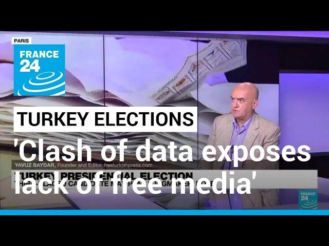 Clash of data on Turkey's election night exposes lack of media freedom • FRANCE 24 English