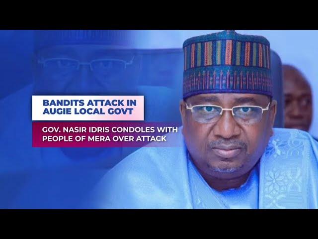 Gov Idris Condoles With People Of Mera Over Bandits Attack