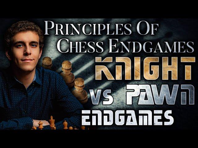 Knight v. Pawn Endings, Part 1 | Test Your Knowledge | Principles of Chess Endgames | GM Naroditsky